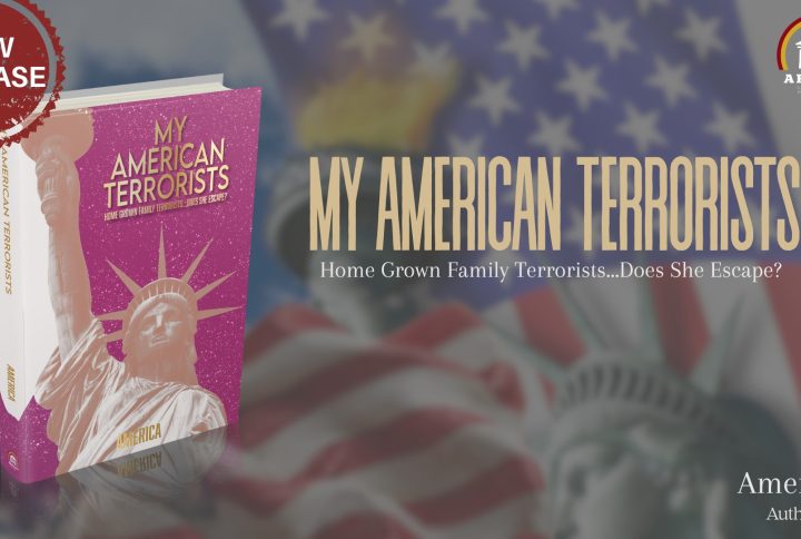 “My American Terrorists: Home Grown Family Terrorists…Does She Escape?” by America is now available for purchase
