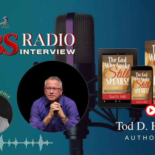CBS Radio’s Benji Cole interviews Tod D. Hill, author of “The God Who Spoke Still Speaks!”