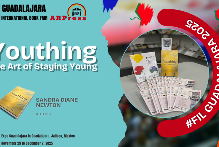 “Youthing: The Art of Staying Young” by Sandra Diane Newton was displayed at the Guadalajara International Book Fair 2025