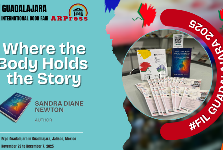 “Where the Body Holds the Story” by Sandra Diane Newton, M.A. was displayed at the Guadalajara International Book Fair 2025