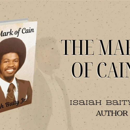 “The Mark of Cain” by Isaiah Baity Jr. is now available for purchase