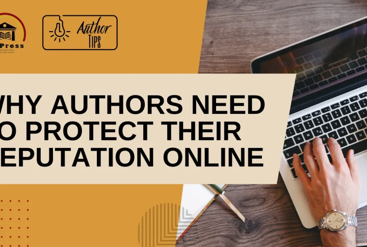 Why Authors Need to Protect Their Reputation Online