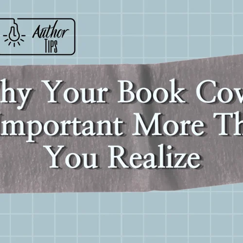 Why Your Book Cover Is Important More Than You Realize
