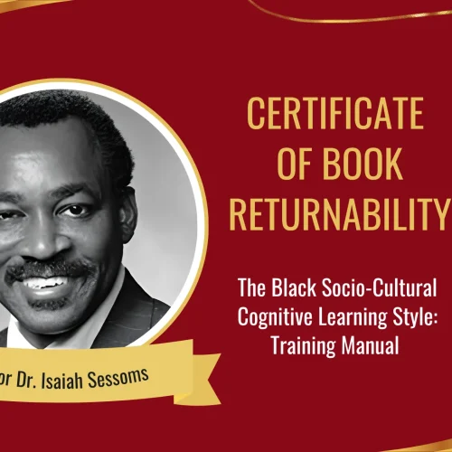 “The Black Socio-Cultural Cognitive Learning Style: Training Manual” by Dr. Isaiah Sessoms is tagged as returnable