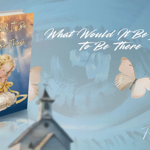 “What Would It Be Like To Be There” by Freda Harrison is now available for purchase