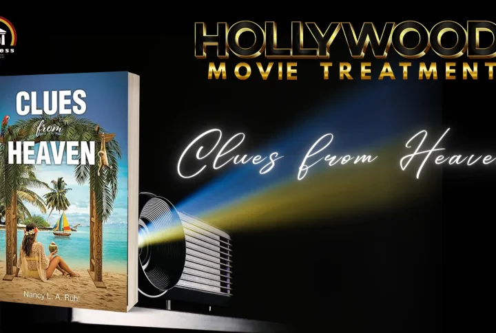 “Clues from Heaven” by Nancy L. A. Ruhl Is Preparing to Hit the Big Screen with the Release of Its Movie Treatment