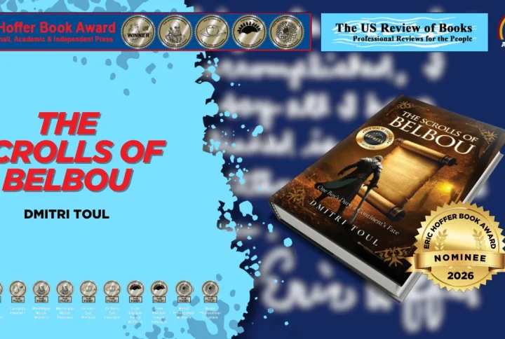 “The Scrolls of Belbou” by Dmitri Toul was nominated for the 2026 Eric Hoffer Book Award