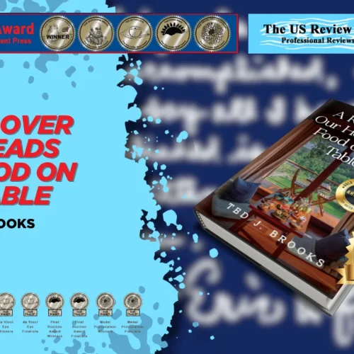 “A Roof Over Our Heads and Food on the Table” by Ted J. Brooks was nominated for the 2026 Eric Hoffer Book Award