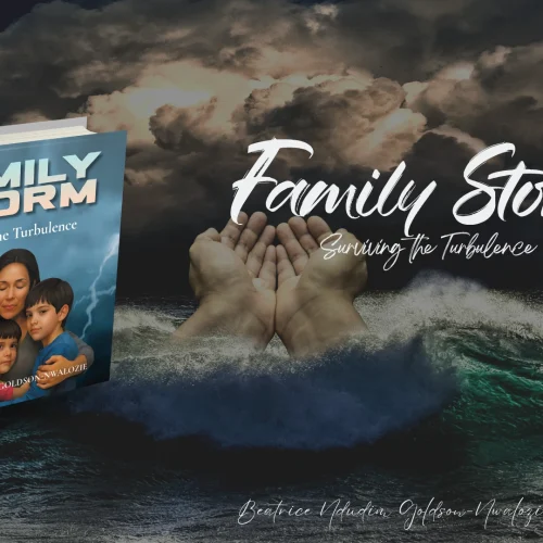 “Family Storm: Surviving the Turbulence” by Beatrice Ndudim Goldson-Nwalozie is now available for purchase