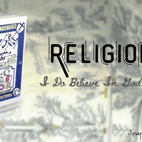 “Religions: I Do Believe In God Is Exist” by Joseph E. Bahribek is now available for purchase