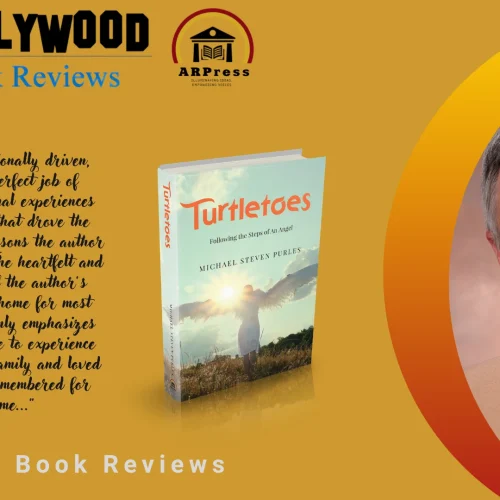 The Hollywood Book Reviews recommends “Turtletoes: Following the Steps of an Angel” by Michael Steven Purles