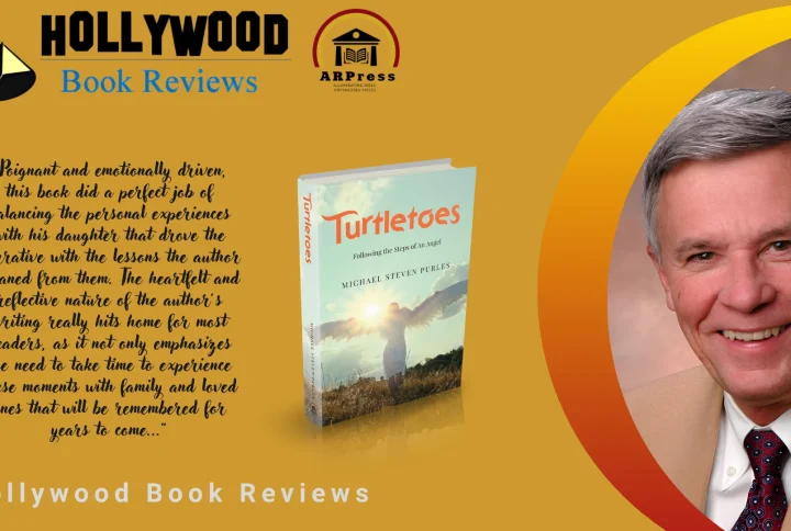 The Hollywood Book Reviews recommends “Turtletoes: Following the Steps of an Angel” by Michael Steven Purles