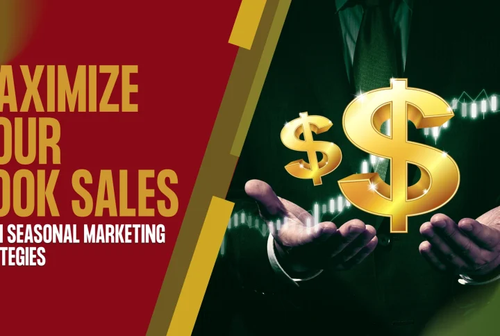 Maximize Your Book Sales with Seasonal Marketing Strategies